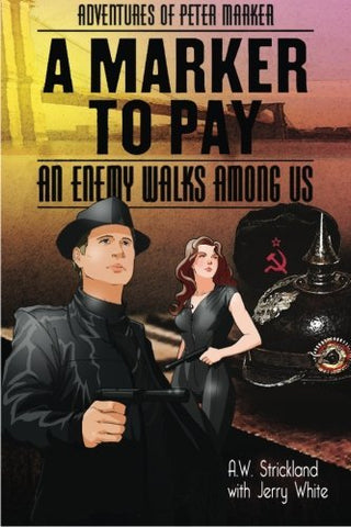 A Marker to Pay: An Enemy walk Among Us (Adventures 0f Peter Marker) [Paperback]
