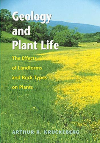 Geology and Plant Life: The Effects of Landforms and Rock Types on Plants [Paper