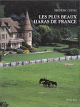 Les plus beaux Haras de France Chehu, Frédéric; Garcin, Jérôme; Lorne, Alain and