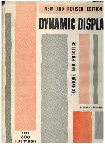 Dynamic display, technique and practice Bernard, Frank J