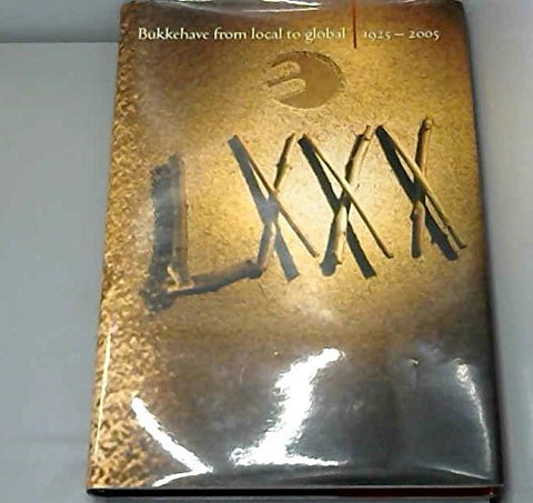Lxxx - Bukkehave From Local to Global 1925-2005 [Hardcover] Christian Haar