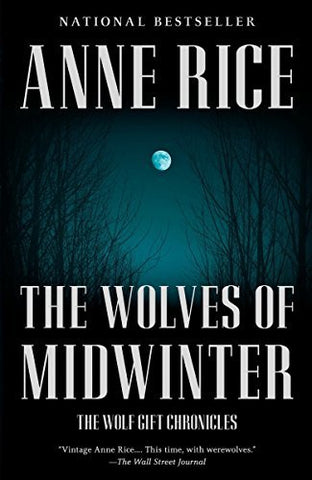 The Wolves of Midwinter: The Wolf Gift Chronicles (2) [Paperback] Rice, Anne