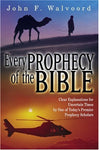 Every Prophecy of the Bible: Clear Explanations for Uncertain Times by One of To