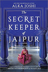 The Secret Keeper of Jaipur: A novel from the bestselling author of The Henna Ar