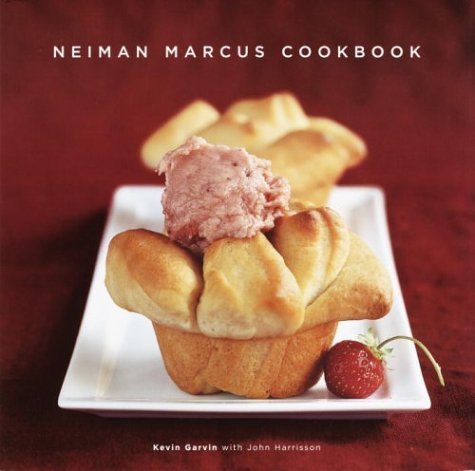 Neiman Marcus Cookbook Kevin Garvin; John Harrisson and Ellen Silverman