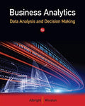 Business Analytics: Data Analysis & Decision Making Albright, S. Christian and W