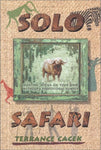 Solo Safari: Hunting Africa on Your Own Without a Professional Hunter Cacek, Ter