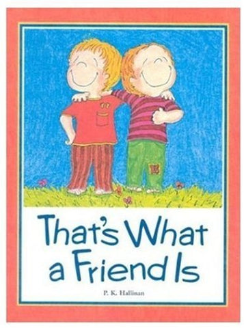 That's What a Friend Is Hallinan, P. K.