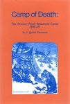 Camp of Death: The Donner Party Mountain Camp, 1846-47 Thornton, Quinn and Jones