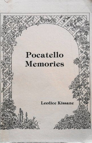 Pocatello Memories: A Collection of Columns from the Idaho State Journal Leedice