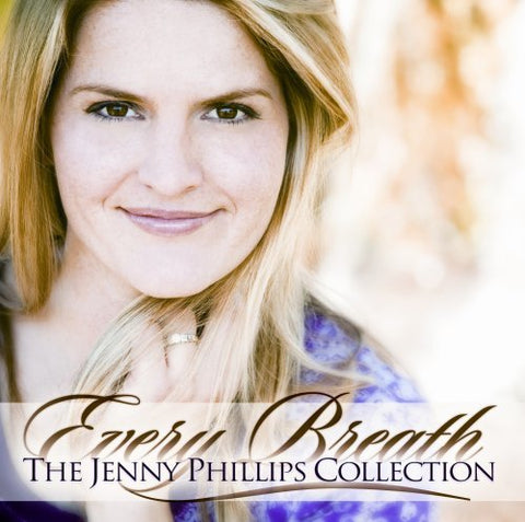 Every Breath: The Jenny Phillips Collection [Paperback] Jenny Phillips