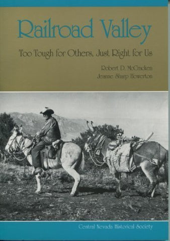 Railroad Valley: Too tough for others, just right for us Robert D. McCracken and