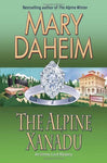 The Alpine Xanadu (Emma Lord Mystery, Book 24) [Hardcover] Daheim, Mary