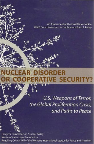 NUCLEAR DISORDER OR COOPERATIVE SECURITY [Paperback] JOHN BURROUGHS