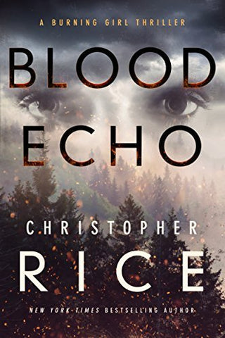 Blood Echo (The Burning Girl, 2) [Hardcover] Rice, Christopher