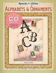 Memories of a Lifetime®: Alphabets & Ornaments: Artwork for Scrapbooks & Fabric-