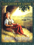 Daughter of a King [Hardcover] Nunes, Rachel Ann; Lindsley, David and Sowards, B