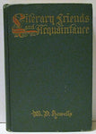 Literary Friends and Acquaintance. a Personal Retrospect of Aemrican Authorship