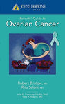 Johns Hopkins Patients' Guide to Ovarian Cancer (Johns Hopkins Medicine) [Paperb