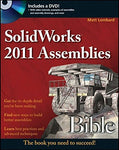SolidWorks 2011 Assemblies Bible Lombard, Matt
