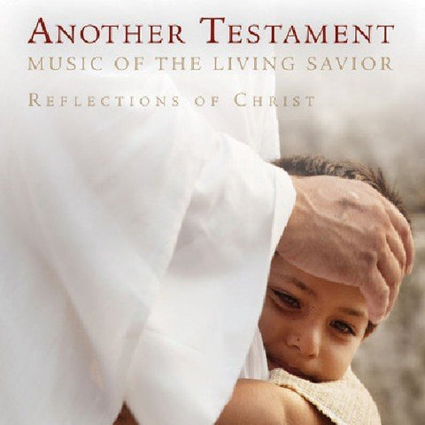 Another Testament: Songs Of The Living Savior [Audio CD] Stephanie Cathcart; Ben