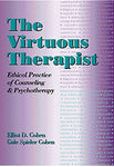 The Virtuous Therapist: Ethical Practice of Counseling and Psychotherapy (Ethics