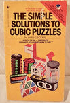 The Simple Solutions to Cubic Puzzles James G. Nourse