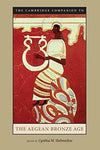 The Cambridge Companion to the Aegean Bronze Age [Paperback] Shelmerdine, Cynthi