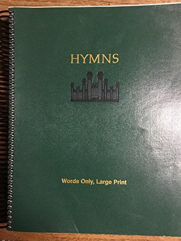 Hymns of the Church of Jesus Christ of Latter-Day Saints: Words Only, Large Prin