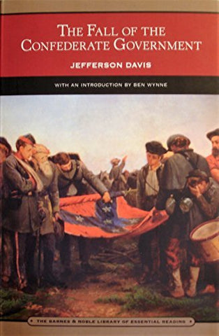 The Fall of the Confederate Government [Paperback] Jefferson Davis