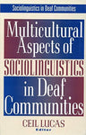 Multicultural Aspects of Sociolinguistics in Deaf Communities (Volume 2) [Paperb