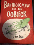 Bartholomew and the Oobleck. Book Club Edition [Hardcover] Dr. Seuss