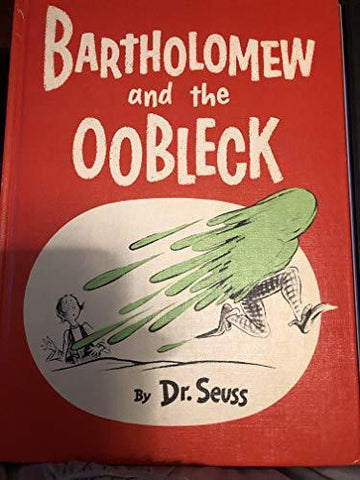 Bartholomew and the Oobleck. Book Club Edition [Hardcover] Dr. Seuss