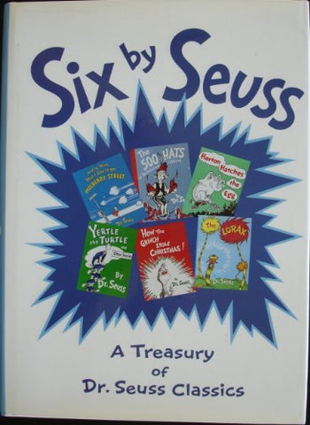 Six by Seuss: A Treasury of Dr. Seuss Classics [Hardcover] Seuss, Dr.