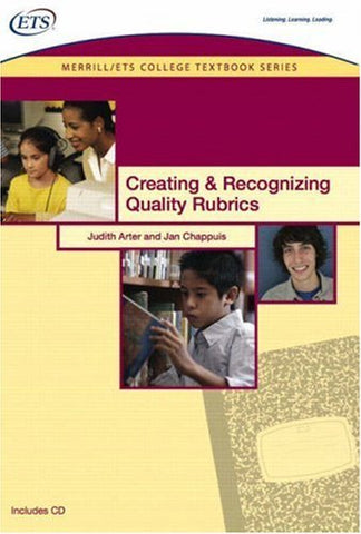 Creating & Recognizing Quality Rubrics Arter, Judith A. and Chappius, Jan