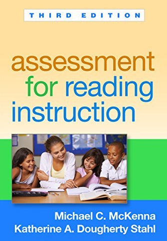 Assessment for Reading Instruction, Third Edition McKenna, Michael C. and Stahl,