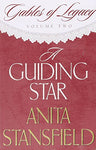 A Guiding Star (Gables of Legacy Volume Two) [Paperback] Stansfield, Anita