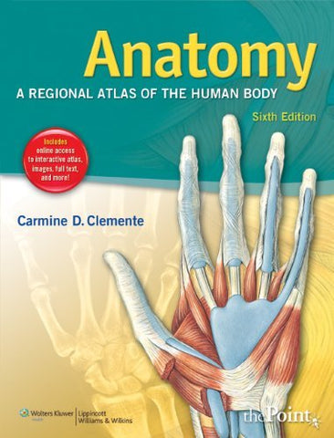 Anatomy: A Regional Atlas of the Human Body (ANATOMY, REGIONAL ATLAS OF THE HUMA