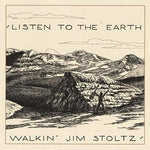 Listen to the Earth [Audio CD] Walkin' Jim Stoltz; Dan Cantwell; Kelly Roberly;