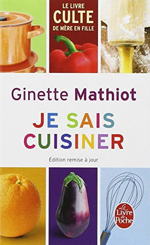 Je Sais Cuisiner (French Edition) [Pocket Book] Mathiot, Ginette and Monteil, Cl