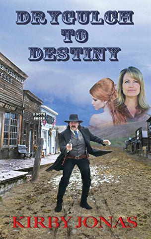 Drygulch to Destiny Kirby Jonas; Toiabe Meyers and Photography