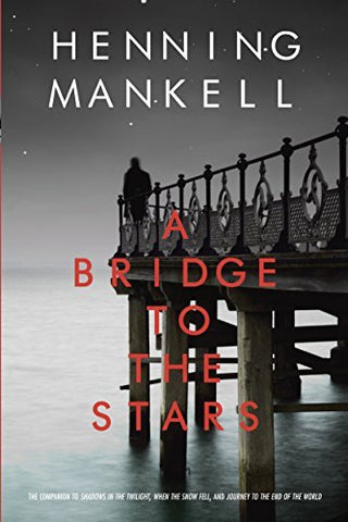 A Bridge to the Stars (Joel Gustafsson Series) [Paperback] Mankell, Henning