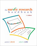 The Survey Research Handbook, Third Edition Pamela L. Alreck and Robert B. Settl