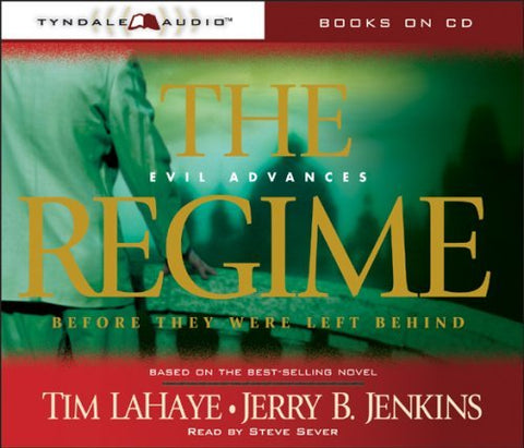The Regime: Evil Advances (Before They Were Left Behind, Book 2) LaHaye, Tim; Je