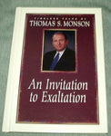 An invitation to exaltation (Timeless talks) Monson, Thomas S