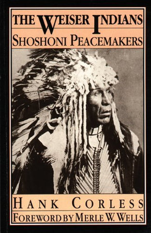 The Weiser Indians [Paperback] Hank Corless