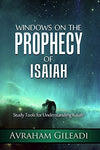 Windows on the Prophecy of Isaiah: Study Tools for Understanding Isaiah [Paperba