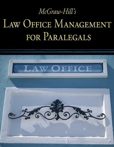 McGraw-Hill's Law Office Management for Paralegals McGraw Hill and Technology, C