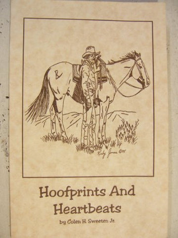Hoofprints and heartbeats Sweeten, Colen H