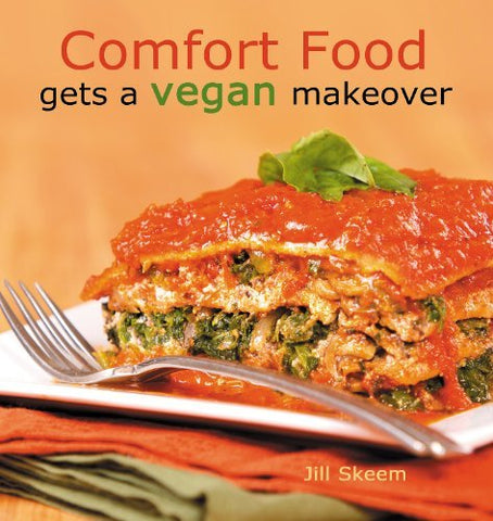 Comfort Food Gets a Vegan Makeover Jill Skeem and Jason Lugo